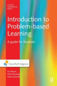 Jos Moust, P. Bouhuijs, Hans Schmidt - Introduction to Problem-Based Learning