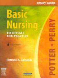 Potter, Patricia A. - Study Guide for Basic Nursing
