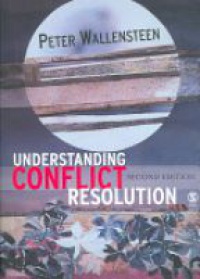 Wallensteen P. - Understanding Conflict Resolution: War, Peace and the Global System