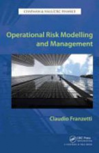 Claudio Franzetti - Operational Risk Modelling and Management