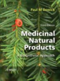 Dewick P. - Medicinal Natural Products: A Biosynthetic Approach, 3rd ed.