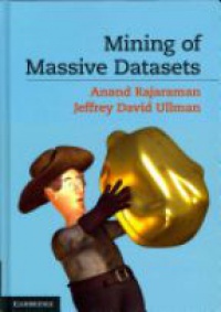 Rajaraman A. - Mining of Massive Datasets
