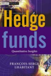 François–Serge Lhabitant - Hedge Funds: Quantitative Insights