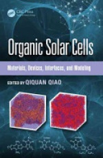 Organic Solar Cells: Materials, Devices, Interfaces, and Modeling