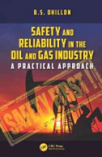 Safety and Reliability in the Oil and Gas Industry: A Practical Approach