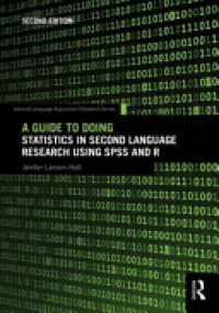 Jenifer Larson-Hall - A Guide to Doing Statistics in Second Language Research Using SPSS and R