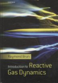 Brun, Raymond - Introduction to Reactive Gas Dynamics