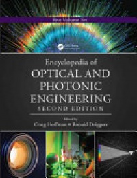 Craig Hoffman - Encyclopedia of Optical and Photonic Engineering (Print) - Five Volume Set