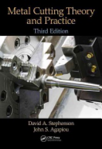 STEPHENSON - Metal Cutting Theory and Practice