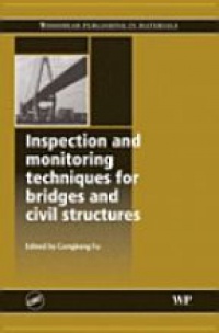 Fu G. - Inspection and Monitoring Techniques for Bridges and Civil Struct