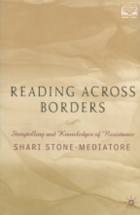 Chandra Talpade MohantyShari Stone-Mediatore - Reading Across Borders