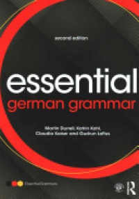 Martin Durrell, Katrin Kohl, Gudrun Loftus, Claudia Kaiser - Essential German Grammar