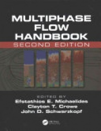 Efstathios Michaelides, Clayton T. Crowe, John D. Schwarzkopf - Multiphase Flow Handbook
