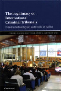 Hayashi - The Legitimacy of International Criminal Tribunals