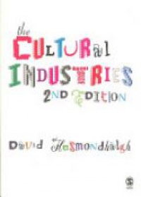 David Hesmondhalgh - The Cultural Industries
