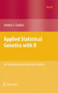Foulkes A. - Applied Statistical Genetics with R