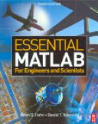 Hahn, Brian - Essential MATLAB for Engineers and Scientists