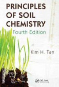 Tan - Principles of Soil Chemistry, Fourth Edition