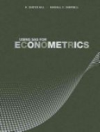 R. Carter Hill,Randall C. Campbell - Using SAS for Econometrics