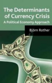 Rother - The Determinants of Currency Crises