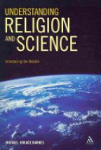 Barnes M. - Understanding Religion and Science