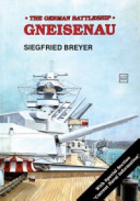 Siegfried Breyer - Battleship: Gneisenau