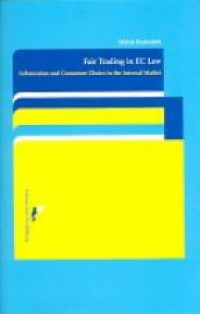 Radeideh M. - Fair Trading in EC Law: Information and Consumer Choice in the Internal Market
