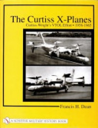 Francis H. Dean - The Curtiss X-Planes