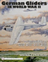 Wolfgang Mankau, Peter Petrick - German Gliders in World War II