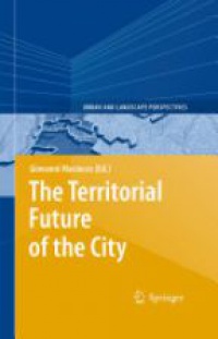 Maciocco G. - The Territorial Future of the City