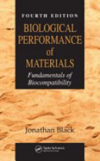 Black J. - Biological Performance of Materials: Fundamentals of Biocompatibility