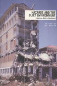 Lee Bosher - Hazards and the Built Environment: Attaining Built-in Resilience