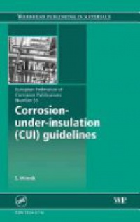 S Winnik - Corrosion Under Insulation (CUI) Guidelines