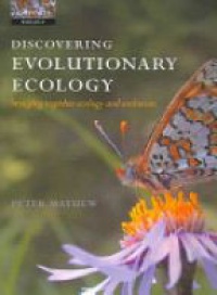 Mayhew - Discovering Evolutionary Ecology: Bringing Together Ecology and Evolution