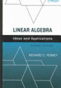 Penny R. - Linear Algebra: Ideas and Applications