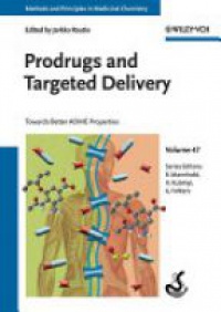 Jarkko Rautio - Prodrugs and Targeted Delivery: Towards Better ADME Properties