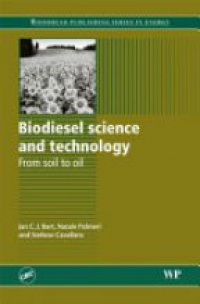 J. C. J. Bart - Biodiesel Science and Technology