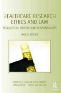 Hazel Biggs - Healthcare Research Ethics and Law