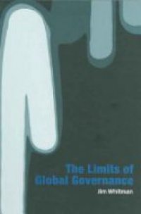Whitman J. - The Limits of Global Governance