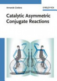 Cordova A. - Catalytic Asymmetric Conjugate Reactions
