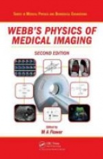 Webb's Physics of Medical Imaging, Second Edition