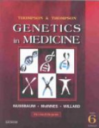 Nussbaum R. - Thomson and Thomson Genetics in Medicine, 6 ed.