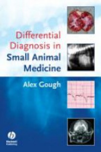 Gough - Differential Diagnosis in Small Animal Medicine