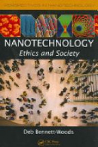 Deb Bennett-Woods - Nanotechnology: Ethics and Society