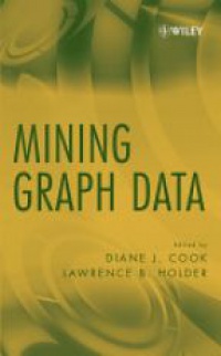 Cook D. - Mining Graph Data