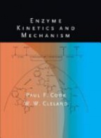 Cook P.F. - Enzyme Kinetics and Mechanism