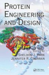 Sheldon J. Park,Jennifer R. Cochran - Protein Engineering and Design