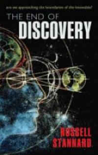 Stannard , Russell - The End of Discovery