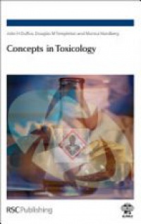 John H Duffus,Douglas M Templeton,Monica Nordberg - Concepts in Toxicology