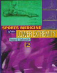 Subotnick S. I. - Sports Medicine of the Lower Extremity, 2nd Edition
